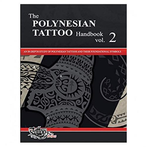 The POLYNESIAN TATTOO Handbook Vol.2: An in-depth study of Polynesian tattoos and of their foundational symbols Gemori, Roberto